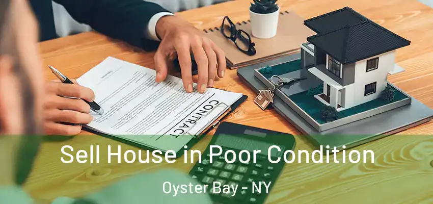  Sell House in Poor Condition Oyster Bay - NY