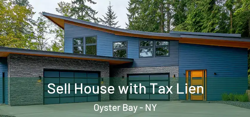  Sell House with Tax Lien Oyster Bay - NY