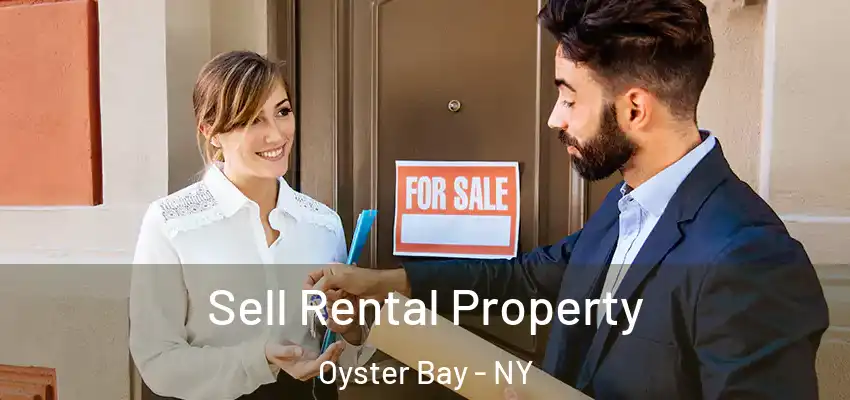 Sell Rental Property Oyster Bay - NY
